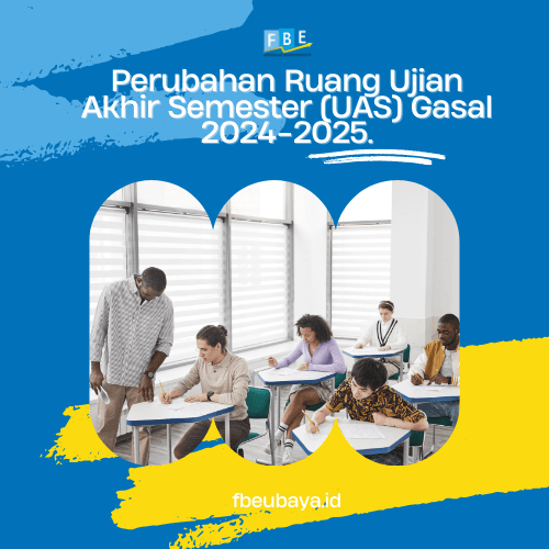 Perubahan Ruang Ujian Akhir Semester (UAS) Gasal 2024-2025.