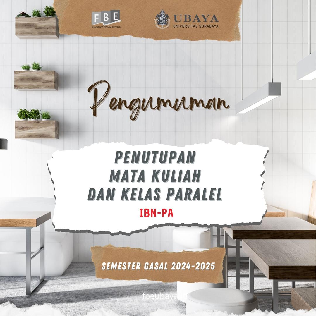 Pengumuman Penutupan Mata Kuliah Dan Kelas Paralel Semester Gasal 2024-2025 IBN-PA