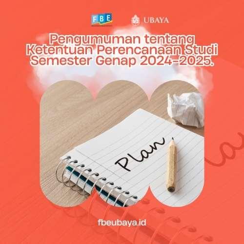 Pengumuman tentang Ketentuan Perencanaan Studi Semester Genap 2024-2025.