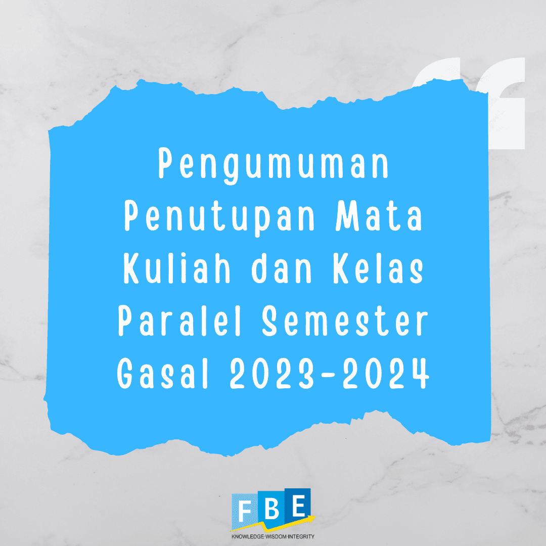 Pengumuman Penutupan Mata Kuliah dan Kelas Paralel Semester Gasal 2023-2024