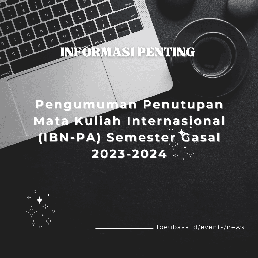 Pengumuman Penutupan Mata Kuliah Internasional (IBN-PA) Semester Gasal 2023-2024