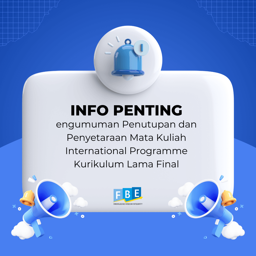 Pengumuman Penutupan dan Penyetaraan Mata Kuliah International Programme Kurikulum Lama Final