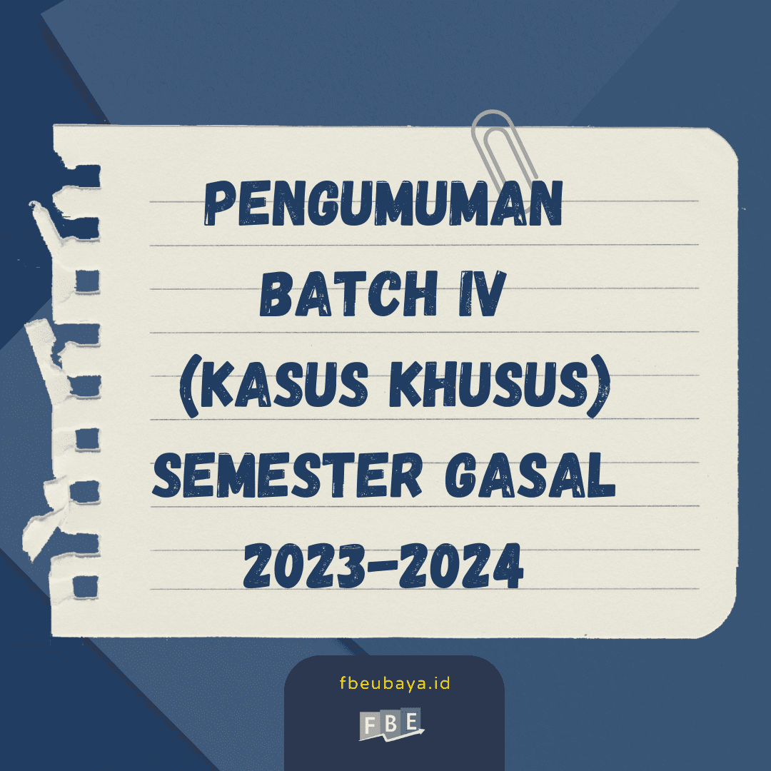 Pengumuman Batch IV (Kasus Khusus) Semester Gasal 2023-2024