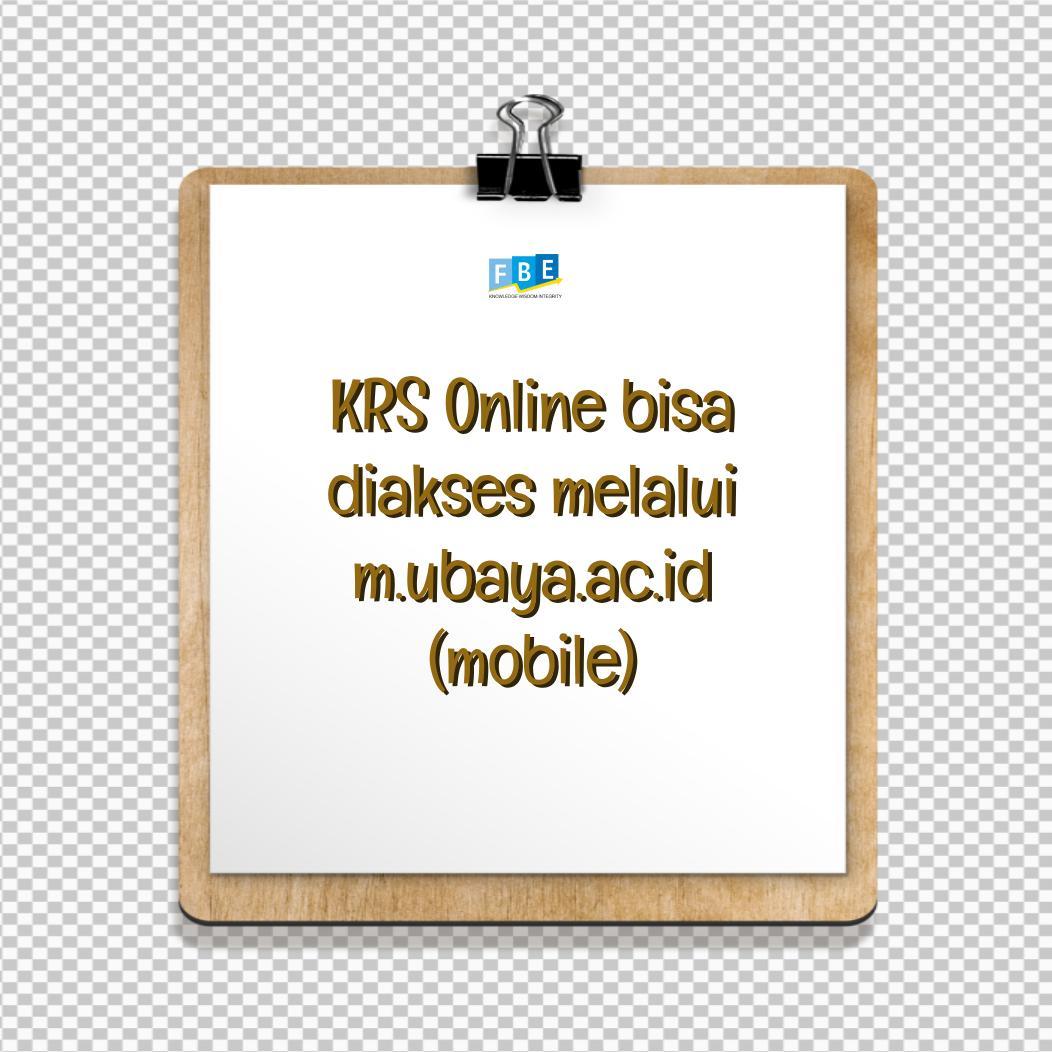 KRS Online bisa diakses melalui m.ubaya.ac.id (mobile)