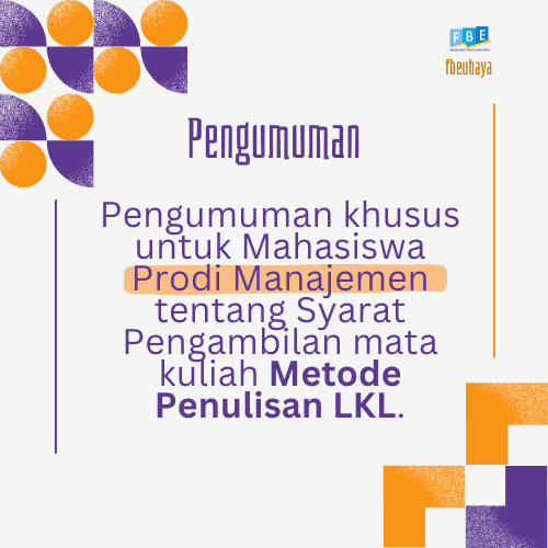 Pengumuman khusus untuk Mahasiswa Prodi Manajemen tentang Syarat Pengambilan mata kuliah Metode Penulisan LKL.