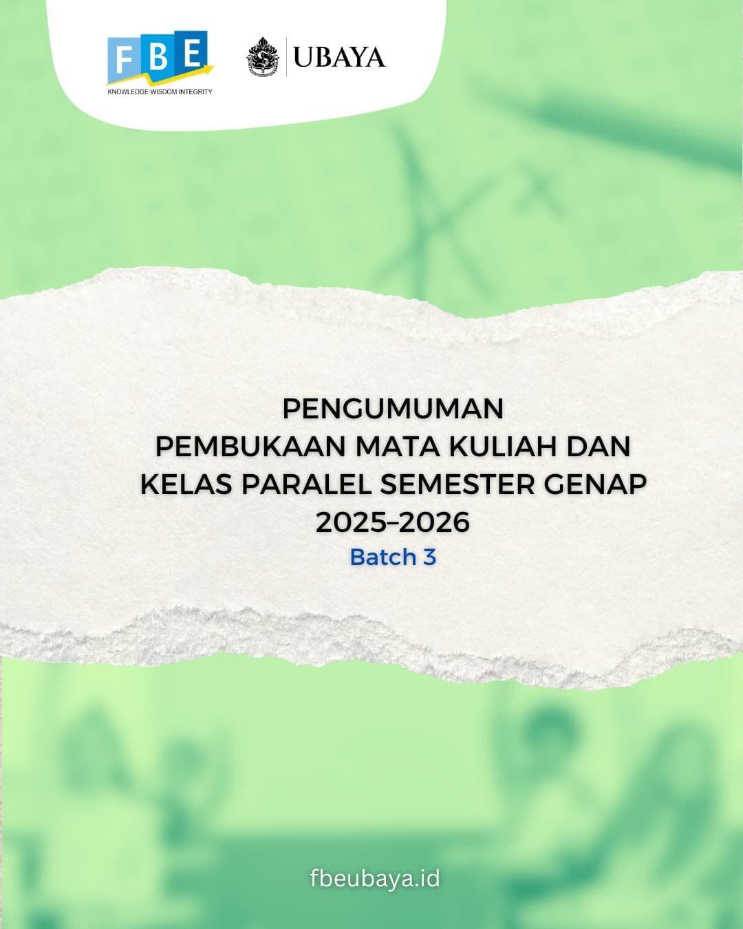 PENGUMUMAN PEMBUKAAN MATA KULIAH DAN KELAS PARALEL SEMESTER GENAP 2025–2026 Batch 3