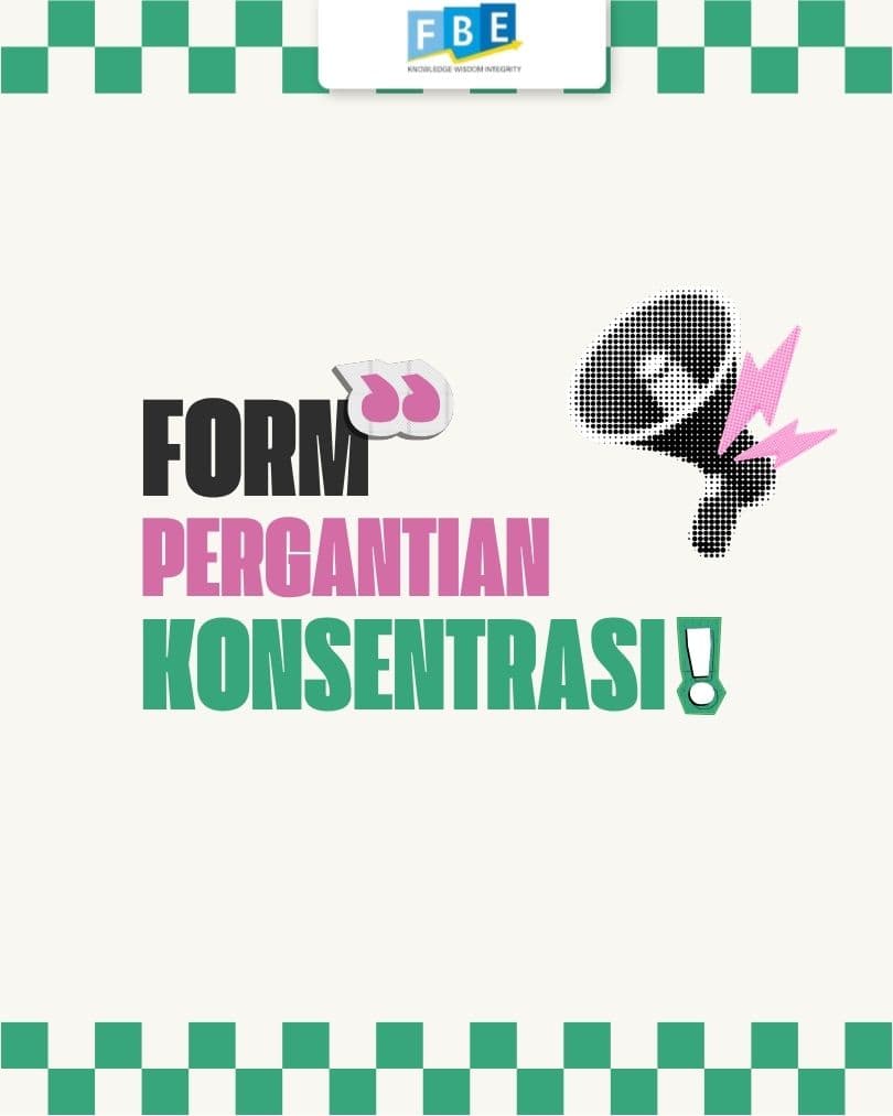 Pengumuman form Pergantian Konsentrasi