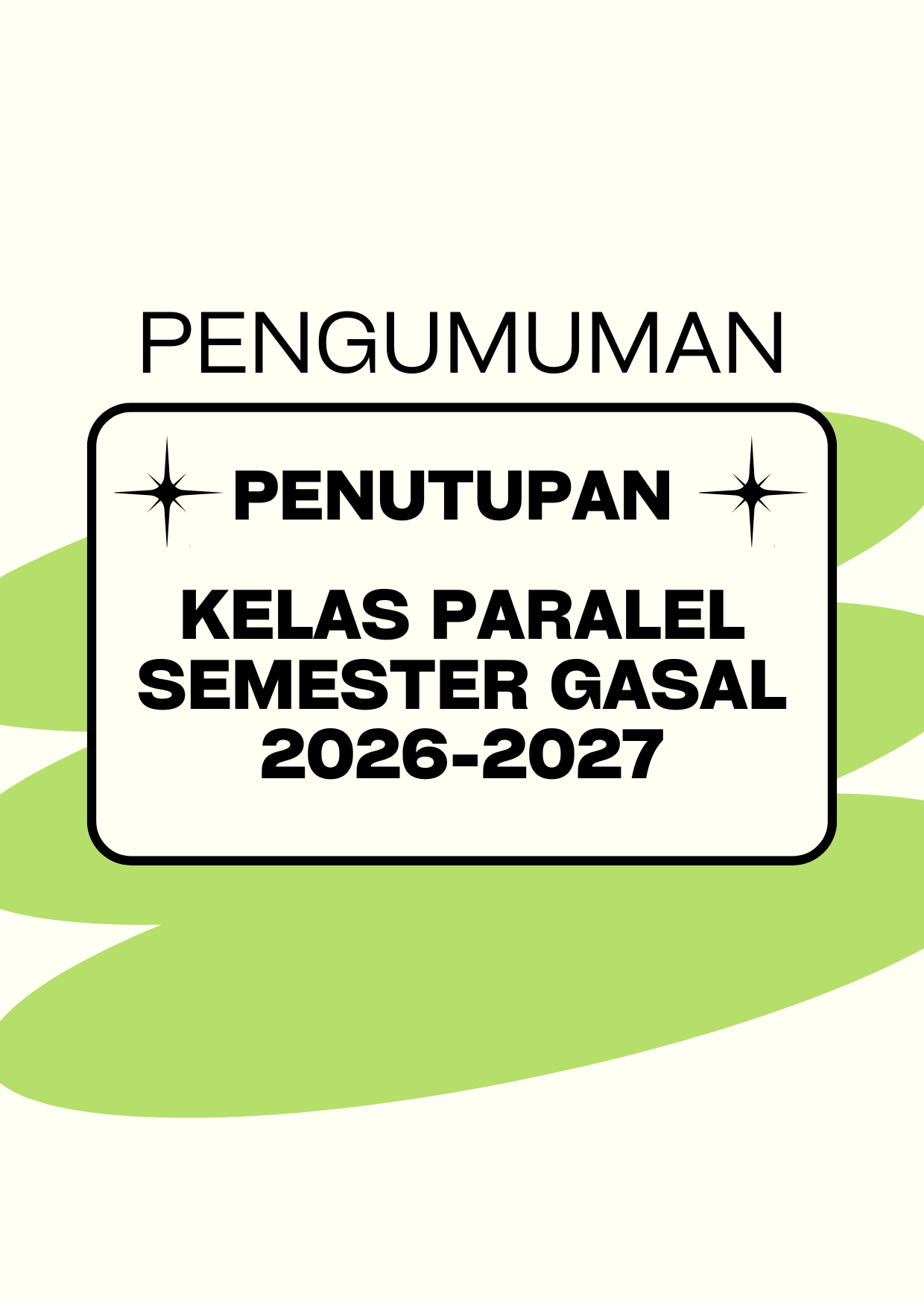 Pengumuman Penutupan Kelas Paralel Semester Gasal 2026-2027