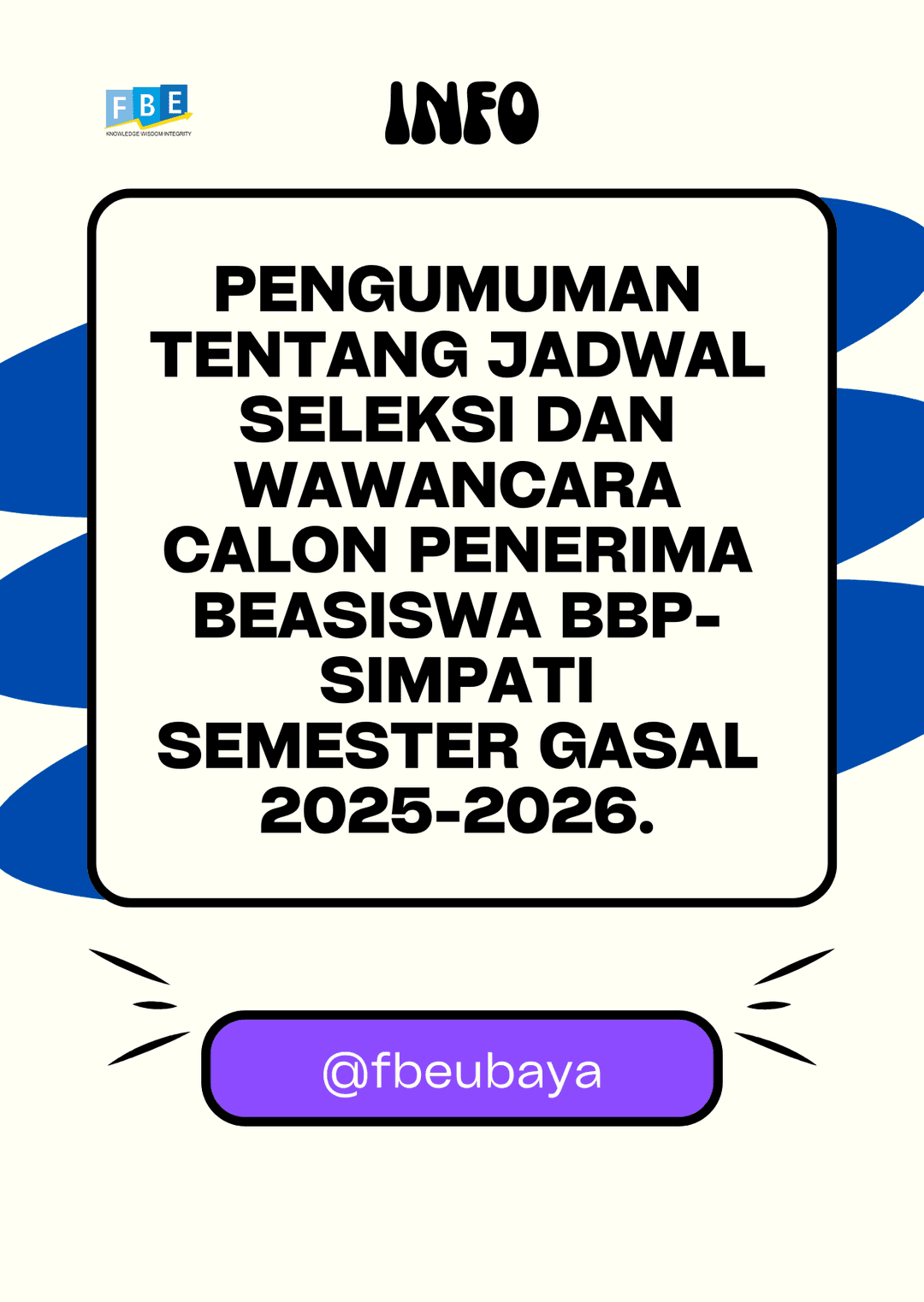Pengumuman tentang Jadwal Seleksi dan Wawancara Calon Penerima Beasiswa BBP-Simpati Semester Gasal 2025-2026